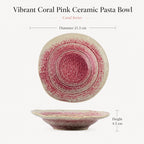 Dimensions of vibrant coral pink ceramic pasta bowl
